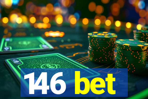 146 bet